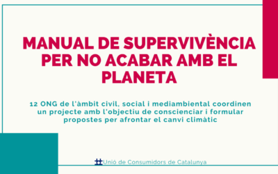 MANUAL SUPERVIVÈNCIA PER NO ACABAR AMB EL PLANETA 